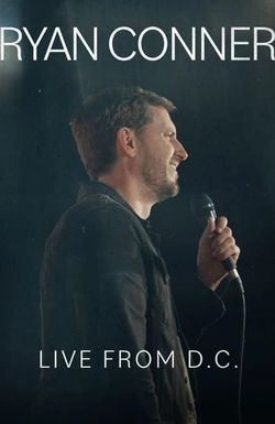 Ryan Conner: Live from D.C.