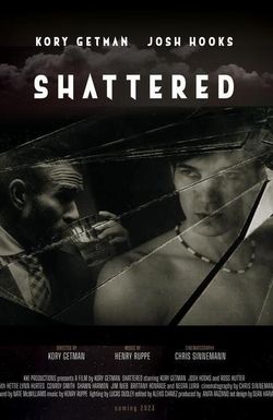 SHATTERED