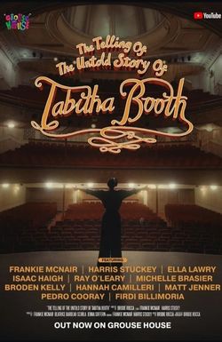 The Telling of the Untold Story of Tabitha Booth