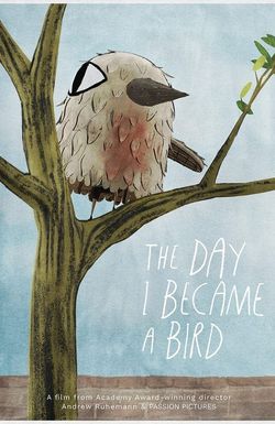 The Day I Became a Bird