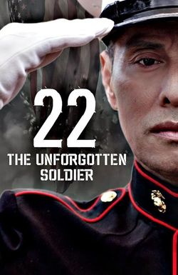 22: The Unforgotten Soldier
