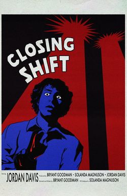 Closing Shift