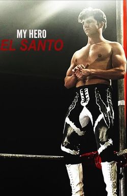 My Hero El Santo