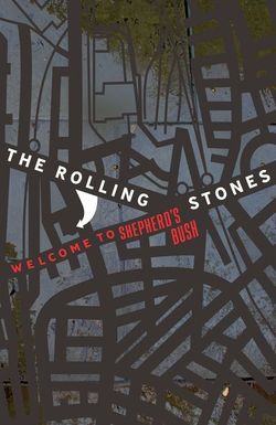 The Rolling Stones: Welcome to Shepherd's Bush