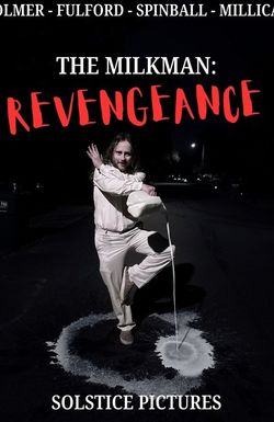 The Milkman: Revengeance