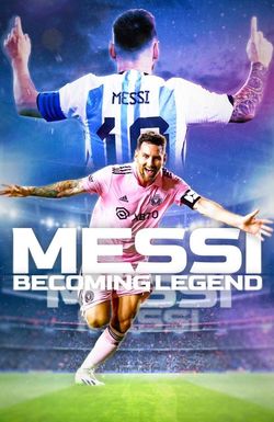 Messi: Becoming Legend