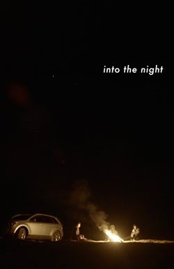 Into the Night