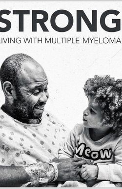 STRONG! Living with Multiple Myeloma