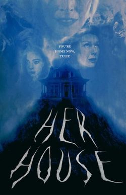Her House