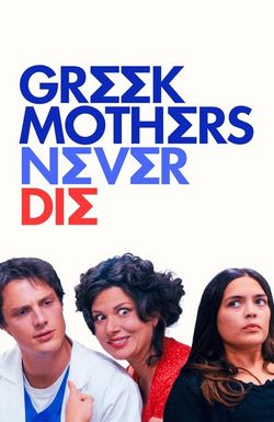 Greek Mothers Never Die