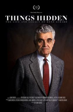 Things Hidden: The Life and Legacy of René Girard