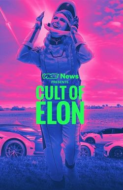 VICE News Presents: Cult of Elon