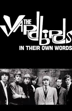The Yardbirds - In Their Own Words