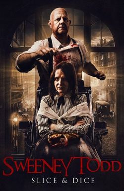 Sweeney Todd: Slice & Dice
