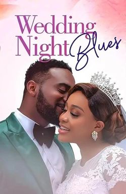 Wedding Night Blues