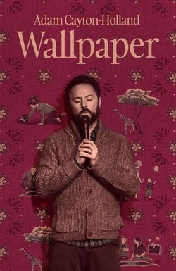 Adam Cayton-Holland: Wallpaper