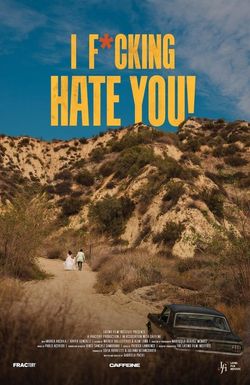 I F*cking Hate You!