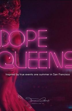Dope Queens
