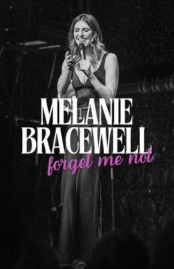 Melanie Bracewell: Forget Me Not