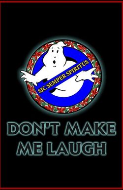 Ghostbusters, Virginia: Don't Make Me Laugh