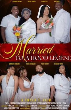 Married to a Hood Legend