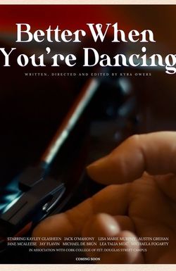 Better When You're Dancing