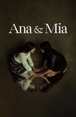Ana & Mia