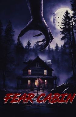 Fear Cabin: The Last Weekend of Summer