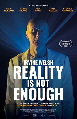 Irvine Welsh: Reality is Not Enough