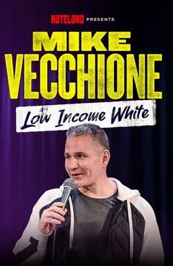 Mike Vecchione: Low Income White