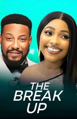 The Break Up