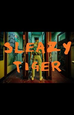 Sleazy Tiger