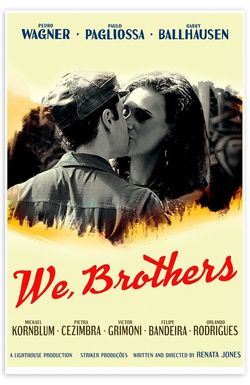 We, Brothers