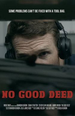 No Good Deed