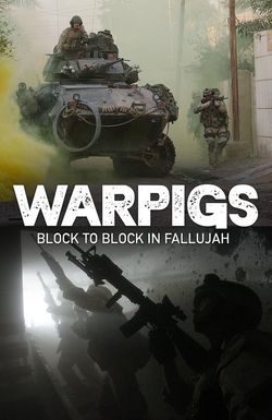 Warpigs: Block to Block in Fallujah