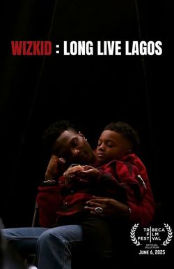 Wizkid: Long Live Lagos