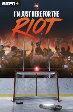 I'm Just Here for the Riot