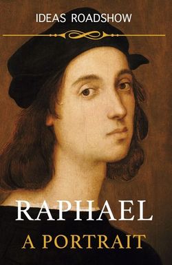 Raphael: A Portrait