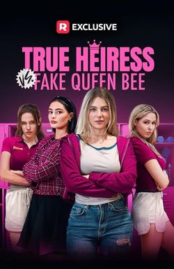 True Heiress vs. Fake Queen Bee