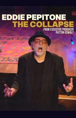 Eddie Pepitone: The Collapse
