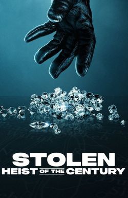 Stolen: Heist of the Century