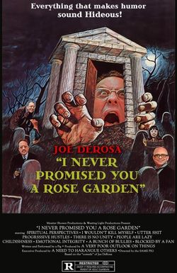 Joe DeRosa: I Never Promised You a Rose Garden