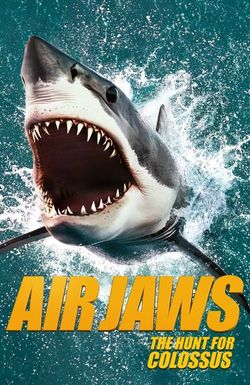 Air Jaws: The Hunt for Colossus