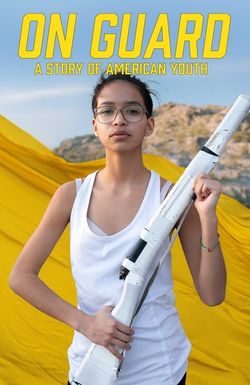 On Guard: A Story of American Youth