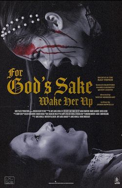 For God's Sake Wake Her Up