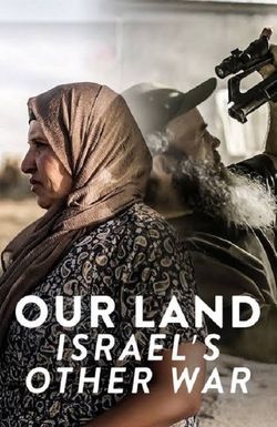 Our Land: Israel's Other War