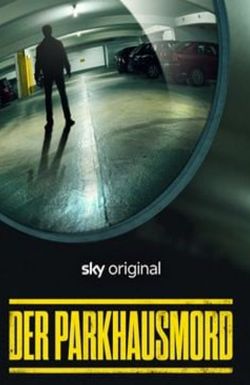 Der Parkhausmord - Wer tötete Charlotte Böhringer?