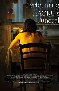 Performing Kaoru's Funeral