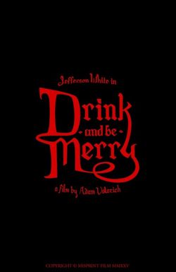 Drink and Be Merry