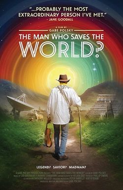 The Man Who Saves the World?